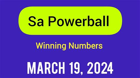 PowerBall results: Tuesday, 19 March 2024 .